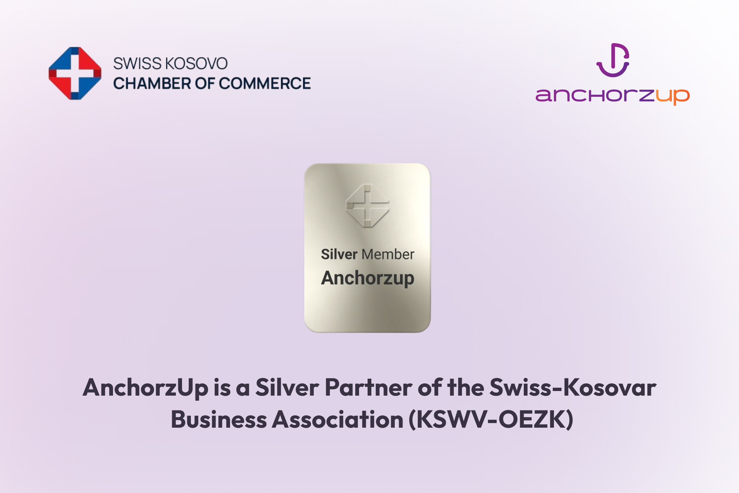 Featured Image: AnchorzUp Becomes a Silver Partner of the Swiss-Kosovar Business Association